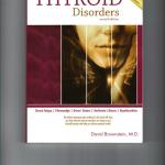 Overcoming Thyroid disorders
            by Brownstein
2nd edition

Holistic treatment plan includes:  Dextoxication, Diet, Iodine, Minerals, Natural Hormones, Vitamins, And much more.
Treatment of Thyroid disorders>Grave's, Hashimoto & Hypothyroidism.